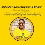 BB’s African Magazine Show