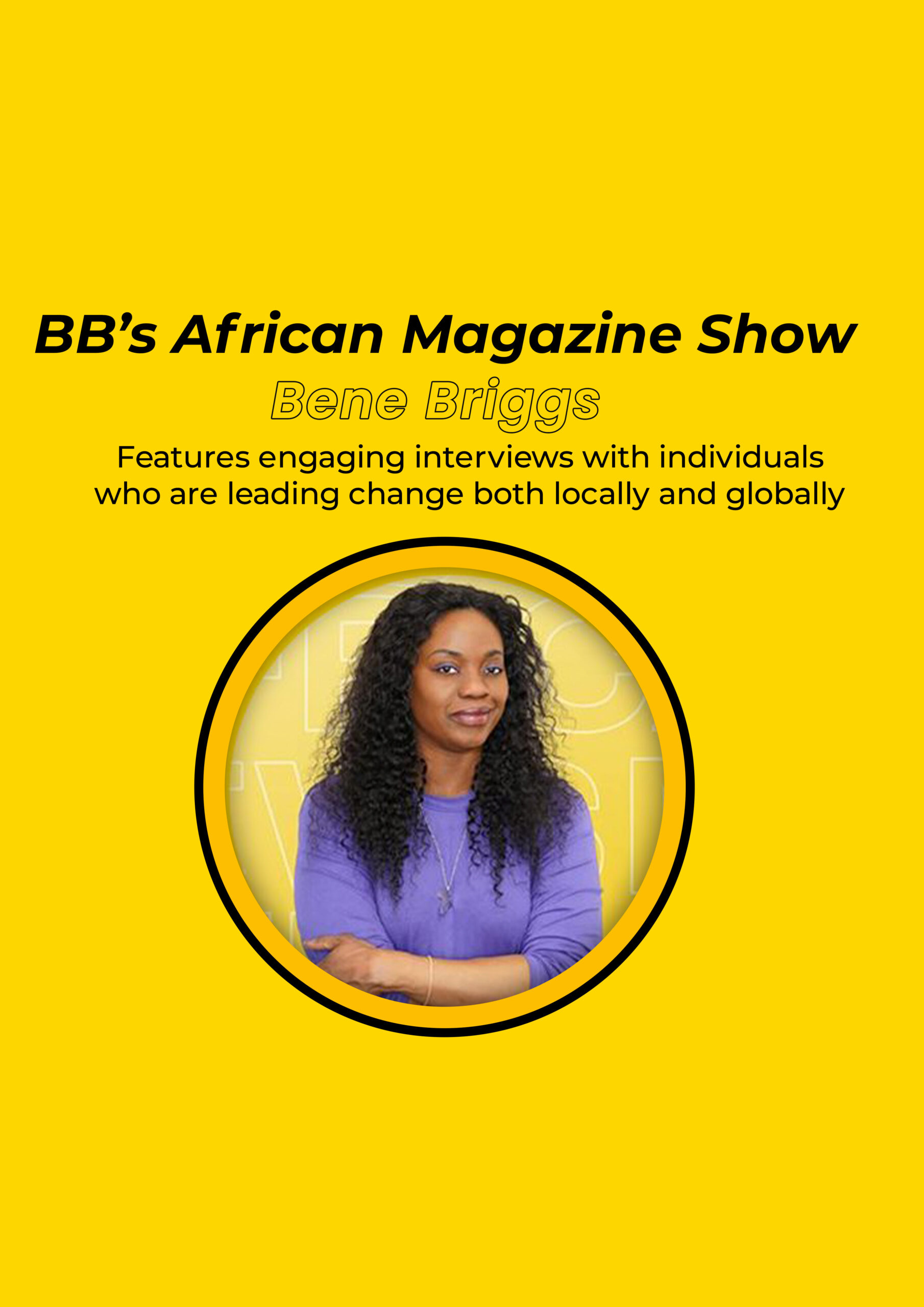Bb’s African Magazine Show