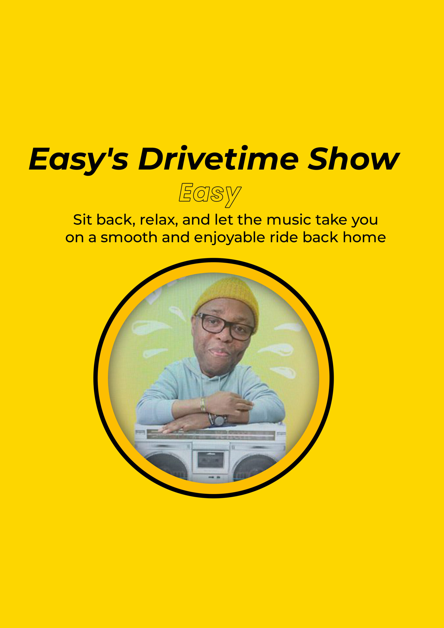 Easy's Drivetime Show