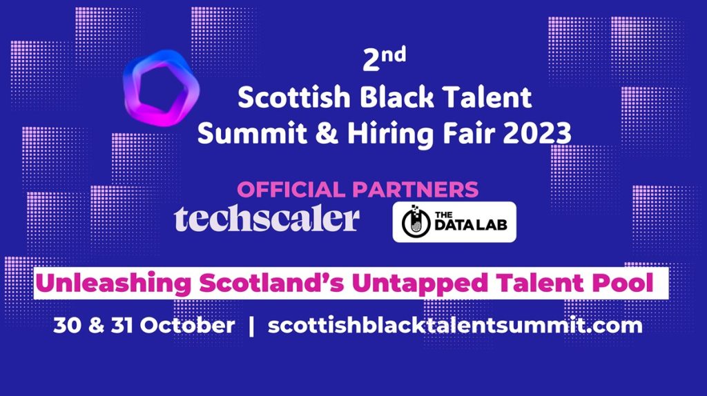 2nd Scottish Black Talent Summit & Hiring Fair 2023
